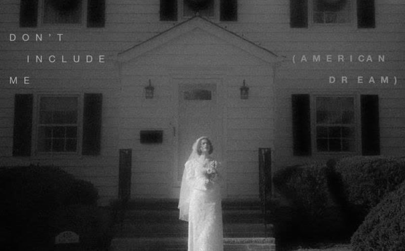 Don't Include Me (American Dream)