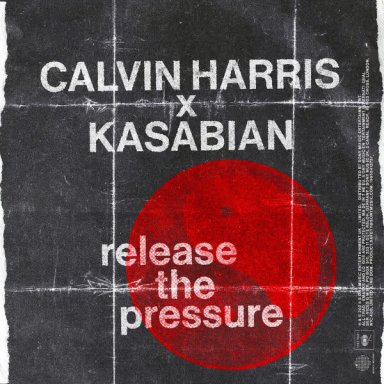 Release The Pressure (feat Kasabian)