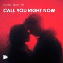 Call You Right Now