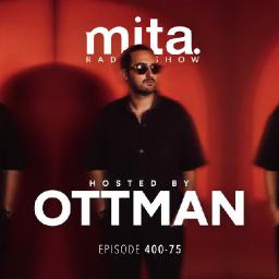 MITA - Music In The Air Radioshow 400-75 with OTTMAN