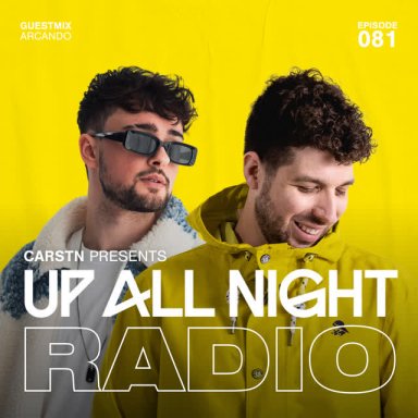 Up All Night Radio 081 with Arcando