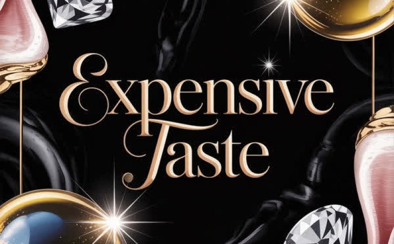 Expensive Taste