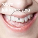 Talk To Me, Zara