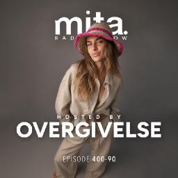 MITA - Music In The Air Radioshow 400-90 with OVERGIVELSE