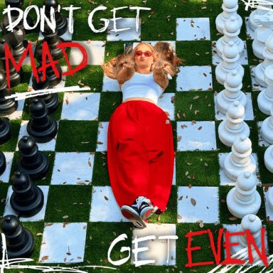 Don't Get Mad Get Even