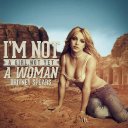 I'm Not A Girl, Not Yet A Woman