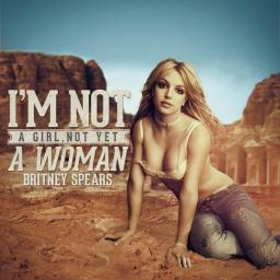 I'm Not A Girl, Not Yet A Woman