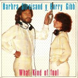 What Kind Of Fool (with Barry Gibb)