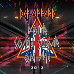 Pour Some Sugar On Me