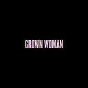 Grown Woman