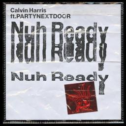Nuh Ready Nuh Ready (Feat. Partynextdoor)