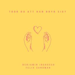 Tror Du Att Han Bryr Sig (With Benjamin Ingrosso)