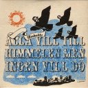 Alla Vill Till Himmelen Men Ingen Vill D&ouml;