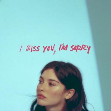 I Miss You, I&rsquo;m Sorry