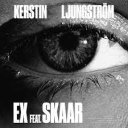 Ex (feat Skaar)