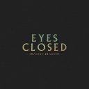 Eyes Closed