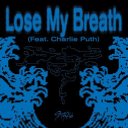 Lose My Breath (Feat. Charlie Puth)