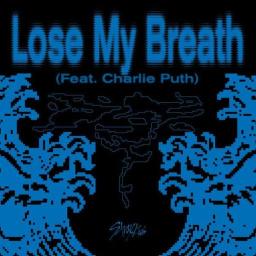 Lose My Breath (Feat. Charlie Puth)