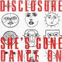 She&rsquo;s Gone, Dance On
