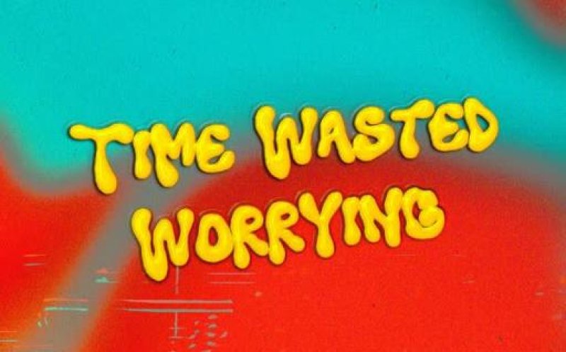 Time Wasted Worrying