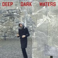 Deep Dark Waters (Edit)