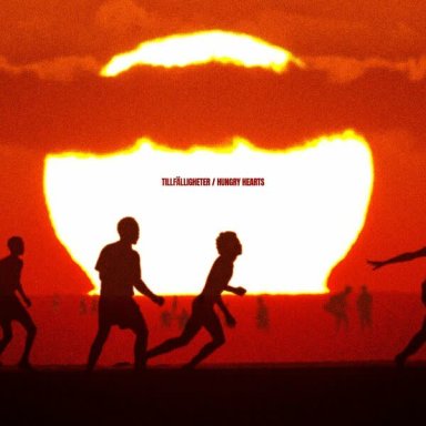 Tillf&auml;lligheter / Hungry Hearts (Mashup)