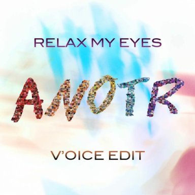 Relax My Eyes