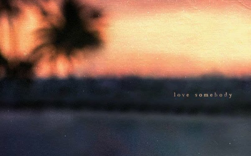 Love Somebody