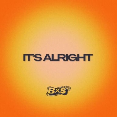 It's alright