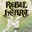 REBEL HEART