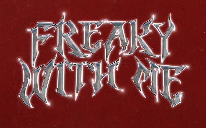 Freaky With Me