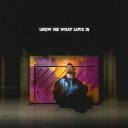 Show Me What Love Is