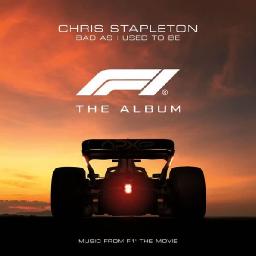 Bad As I Used To Be (From F1 The Movie)