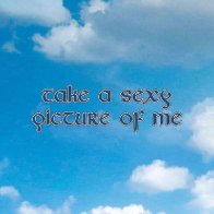 Take A Sexy Picture Of Me