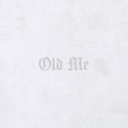 Old Me