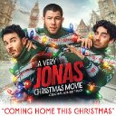 Coming Home This Christmas (From "A Very Jonas Christmas Movie")